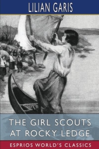 Cover for Lilian Garis · The Girl Scouts at Rocky Ledge (Esprios Classics) (Paperback Book) (2024)