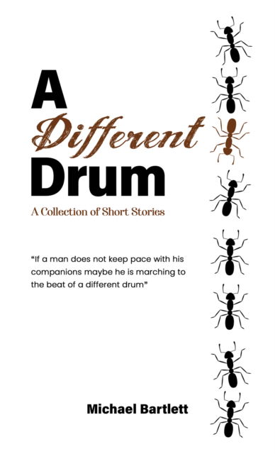 Cover for Michael Bartlett · A Different Drum: A Collection of Short Stories (Paperback Book) (2024)