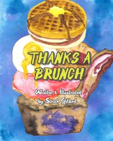 Cover for Sarah Jean Gilbert · Thanks A Brunch (Paperback Book) (2019)