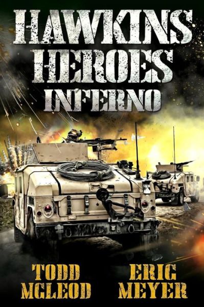 Hawkins' Heroes - Eric Meyer - Książki - Independently Published - 9781092802246 - 5 kwietnia 2019