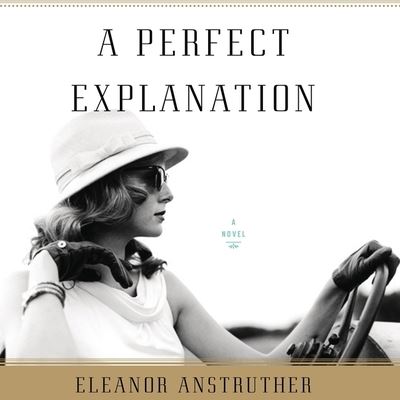 A Perfect Explanation Lib/E - Eleanor Anstruther - Muzyka - Hmh Audio - 9781094064246 - 4 lutego 2020