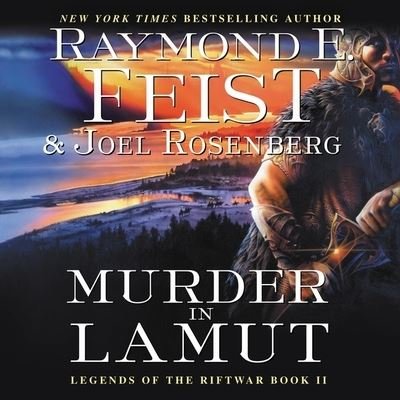 Cover for Raymond E. Feist · Murder in Lamut Legends of the Riftwar, Book II (CD) (2020)