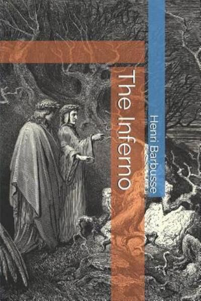 The Inferno - Henri Barbusse - Livros - Independently Published - 9781096549246 - 2 de maio de 2019