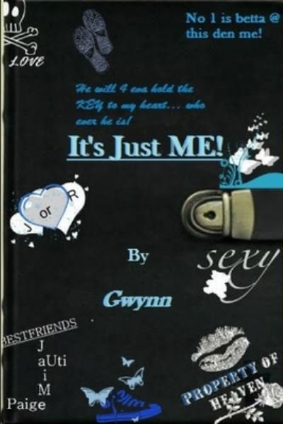 Cover for Gwendolyn A. Guity · It's Just Me ! (Book) (2011)