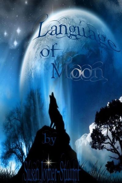 Language of Moon - Susan Joyner-stumpf - Livros - lulu.com - 9781105379246 - 21 de dezembro de 2011