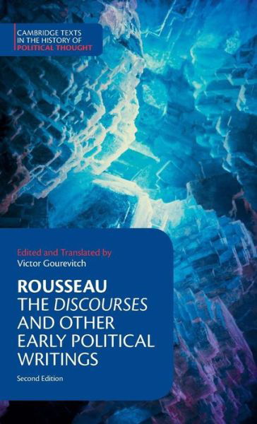 Cover for Jean-Jacques Rousseau · Rousseau: The Discourses and Other Early Political Writings - Cambridge Texts in the History of Political Thought (Hardcover Book) [2 Revised edition] (2018)