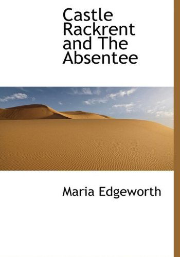 Cover for Maria Edgeworth · Castle Rackrent and the Absentee (Hardcover Book) (2009)