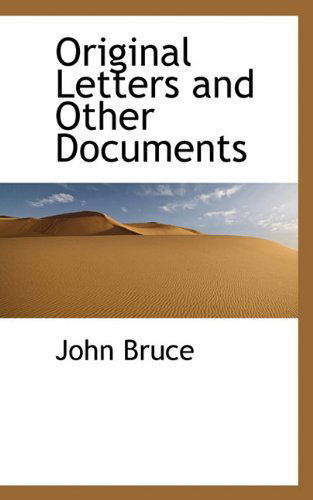 Cover for John Bruce · Original Letters and Other Documents (Hardcover Book) (2009)