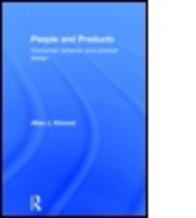 Cover for Kimmel, Allan J. (ESCP Europe, France) · People and Products: Consumer Behavior and Product Design (Hardcover Book) (2015)