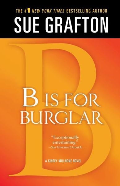 Cover for Sue Grafton · &quot;B&quot; is for Burglar: A Kinsey Millhone Mystery - Kinsey Millhone Alphabet Mysteries (Taschenbuch) [Reprint edition] (2012)