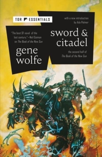 Sword & Citadel: The Second Half of The Book of the New Sun - The Book of the New Sun - Gene Wolfe - Boeken - Tor Publishing Group - 9781250781246 - 10 augustus 2021