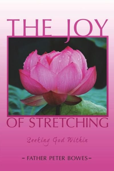 Cover for Father Peter Bowes · The Joy of Stretching (Taschenbuch) (2018)