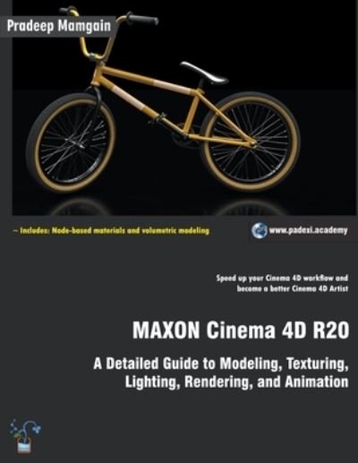 Cover for Pradeep Mamgain · MAXON Cinema 4D R20 : A Detailed Guide to Modeling, Texturing, Lighting, Rendering, and Animation (Paperback Book) (2020)