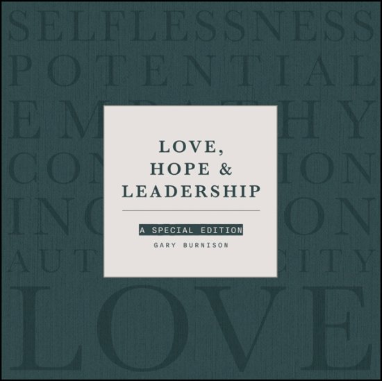 Burnison, Gary (CEO, Korn Ferry) · Love, Hope, & Leadership: A Special Edition (Hardcover Book) (2024)
