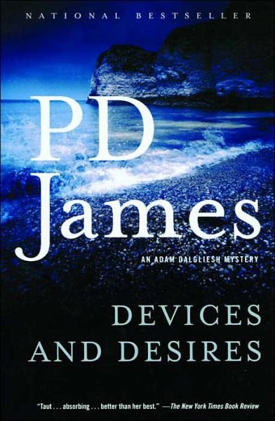 Devices and Desires (Adam Dalgliesh Mysteries, No. 8) - P.d. James - Kirjat - Vintage - 9781400076246 - tiistai 11. toukokuuta 2004