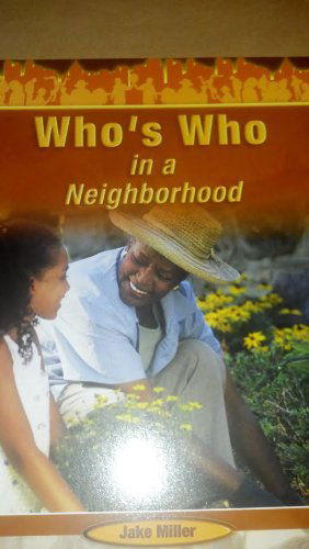 Cover for Jake Miller · Who's Who in a Neighborhood (Communities at Work) (Pocketbok) (2005)