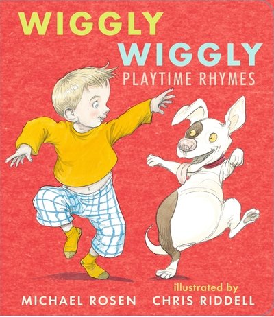 Wiggly Wiggly: Playtime Rhymes - Michael Rosen - Boeken - Walker Books Ltd - 9781406384246 - 2 augustus 2018