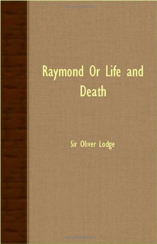 Cover for Oliver Lodge · Raymond or Life and Death (Paperback Book) (2007)