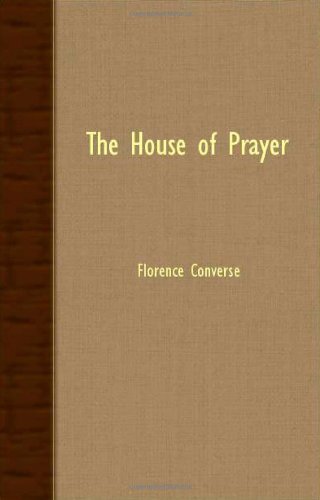 Cover for Florence Converse · The House of Prayer (Paperback Book) (2007)