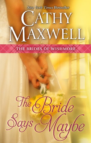 Cover for Cathy Maxwell · The Bride Says Maybe (Thorndike Press Large Print Romance Series) (Hardcover Book) [Lrg edition] (2014)