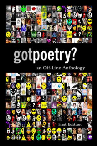 Cover for John Powers · Gotpoetry: an Off-line Anthology, First Edition (Taschenbuch) (2006)