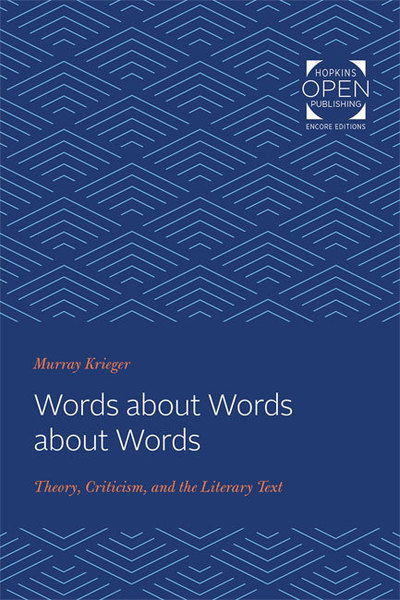 Cover for Murray Krieger · Words about Words about Words: Theory, Criticism, and the Literary Text (Paperback Book) (2020)