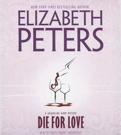 Cover for Elizabeth Peters · Die for Love (CD) (2012)