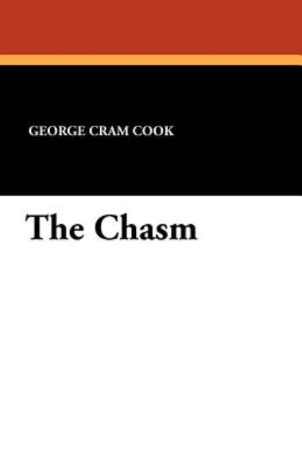 George Cram Cook · The Chasm (Paperback Book) (2024)