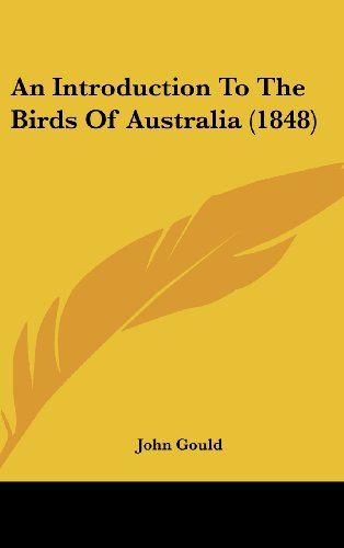 Cover for John Gould · An Introduction to the Birds of Australia (1848) (Hardcover Book) (2008)