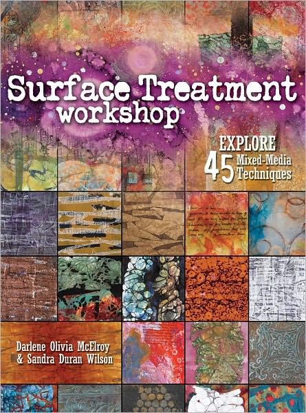 Cover for Darlene Olivia McElroy · Surface Treatment Workshop: Explore 45 Mixed Media Techniques (Taschenbuch) (2011)