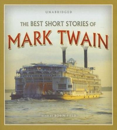 Cover for Mark Twain · The Best Short Stories of Mark Twain (CD) (2012)
