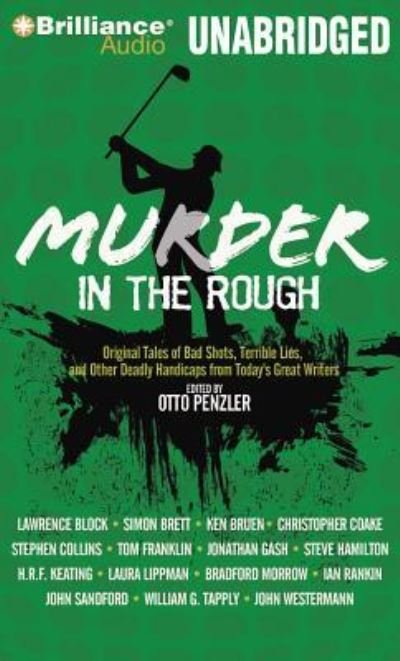 Cover for Otto Penzler · Murder in the Rough Original Tales of Bad Shots, Terrible Lies, and Other Deadly Handicaps from Today's Great Writers (CD) (2010)