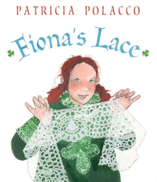 Cover for Patricia Polacco · Fiona's Lace (Hardcover Book) (2014)