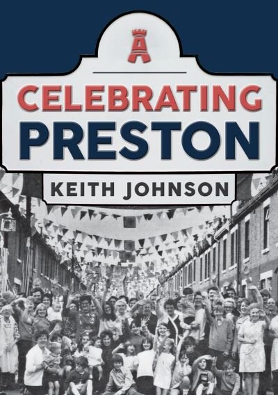 Cover for Keith Johnson · Celebrating Preston - Celebrating (Pocketbok) (2021)