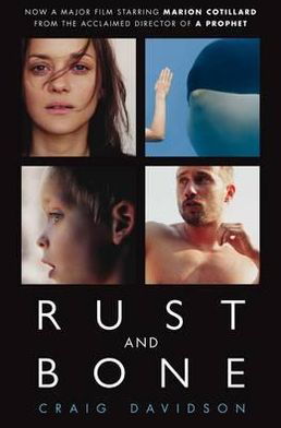 Cover for Craig Davidson · Rust and Bone (Paperback Book) [Main Market Ed. edition] (2012)