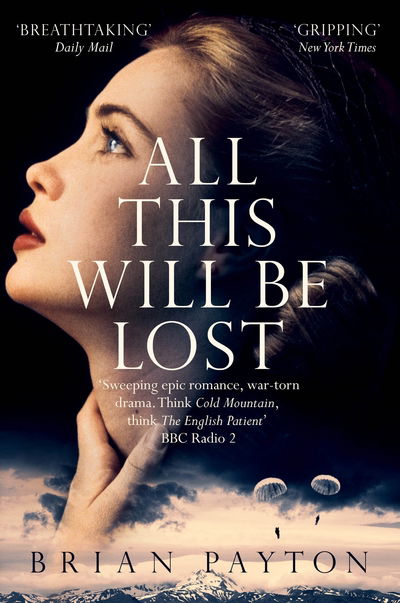 Cover for Brian Payton · All This Will Be Lost (Paperback Book) [Main Market edition] (2015)
