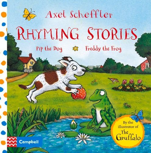 Cover for Axel Scheffler · Rhyming Stories: Pip the Dog and Freddy the Frog - Campbell Axel Scheffler (Board book) [Illustrated edition] (2014)