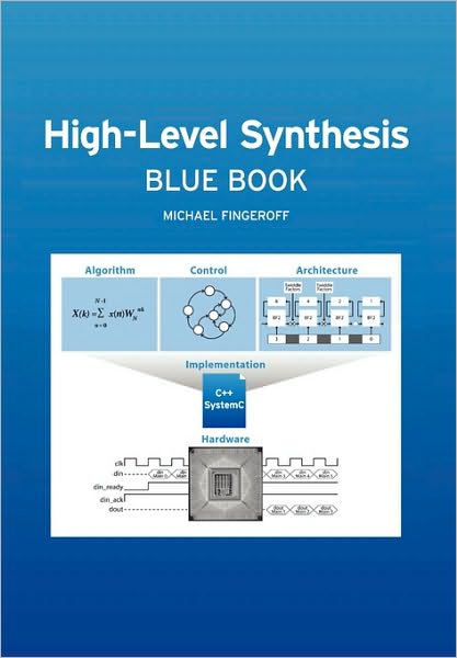 Cover for Michael Fingeroff · High-Level Synthesis Blue Book (Hardcover Book) (2010)