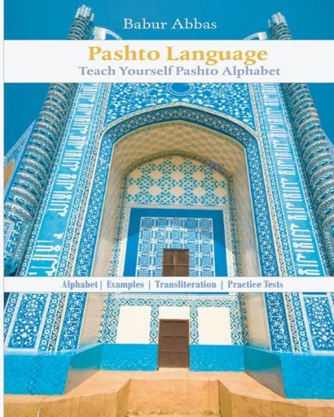 Cover for Babur Abbas · Pashto Language: Teach Yourself Pashto Alphabet (Paperback Bog) (2010)