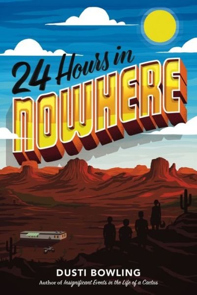 Cover for Dusti Bowling · 24 Hours in Nowhere (Hardcover Book) (2018)