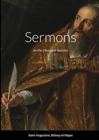 Cover for Saint Augustine Of Hippo · Sermons on the Liturgical Seasons (Paperback Book) (2022)