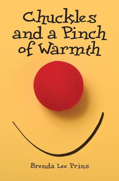 Cover for Brenda Lee Prins · Chuckles and a Pinch of Warmth (Paperback Book) (2018)