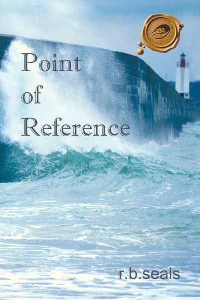 Cover for R B Seals · Point of Reference (Paperback Book) (2012)