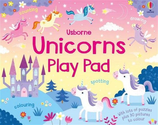 Unicorns Play Pad - Play Pads - Kirsteen Robson - Książki - Usborne Publishing Ltd - 9781474985246 - 4 marca 2021