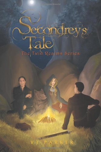 Cover for Vj Parker · Secondrey's Tale: the Twin Realms Series (Paperback Bog) (2012)