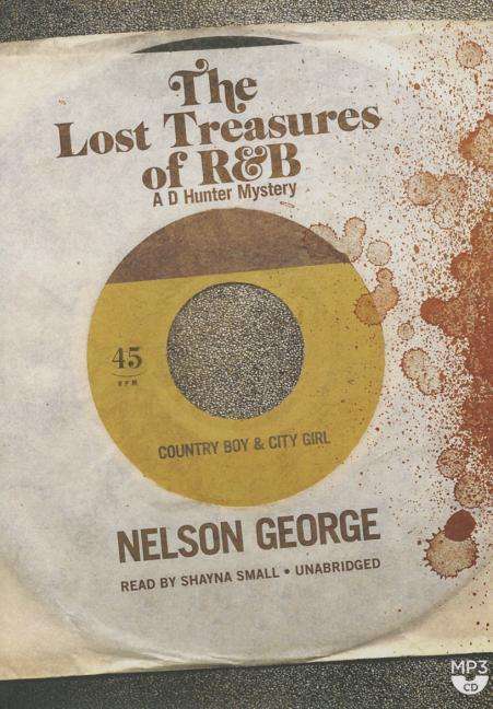 Cover for Nelson George · The Lost Treasures of R&amp;b (MP3-CD) (2015)