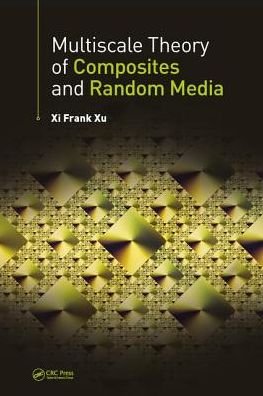 Cover for Xi Frank Xu · Multiscale Theory of Composites and Random Media (Hardcover bog) (2018)