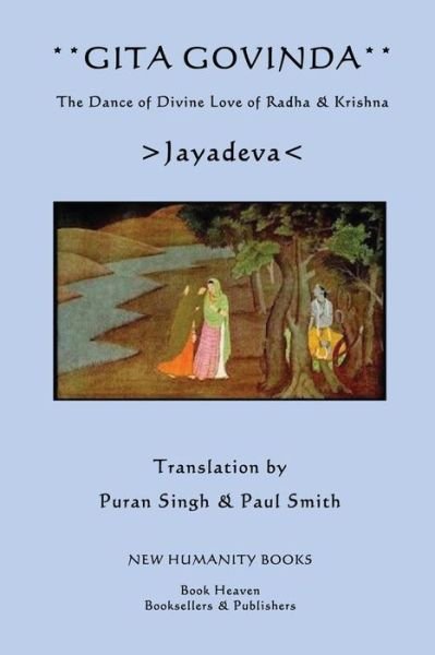 Jayadeva · Gita Govinda: the Dance of Divine Love of Radha & Krishna (Taschenbuch) (2013)