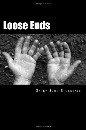 Cover for Garry John Stockdale · Loose Ends (Paperback Book) (2013)