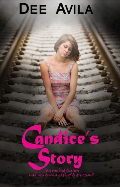 Cover for Dee Avila · Candice's Story (Pocketbok) (2013)